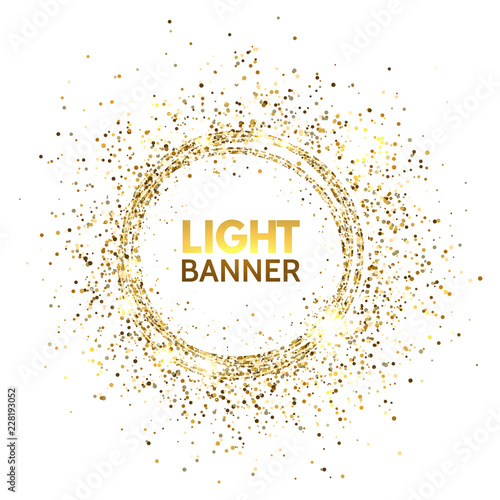Glitter circle. Festive gold sparkle background. Glittering circle frame. Star dust. Light design for christmas and birthday cards, wedding invitations, posters, web banners. Vector illustration