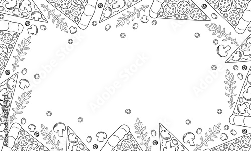 Pizza and ingredients. Hand drawn pizza menu design with space for text. Background: pizza, arugula, mushrooms, sausage, olives. Vector.