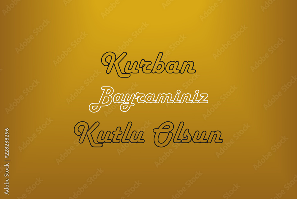 Kurban Bayraminiz Kutlu Olsun On Gold Background Feast Of The Sacrif Kurban Bayraminiz Kutlu Olsun On Gold Background Feast Of The Sacrif