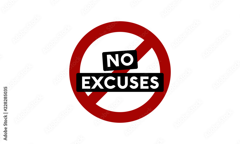 No Excuses Vector Sign Motivational Poster No Excuses Vector Sign Motivational Poster