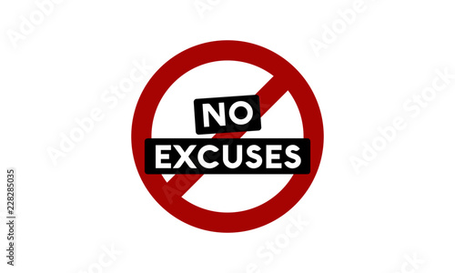 No Excuses Vector Sign Motivational Poster