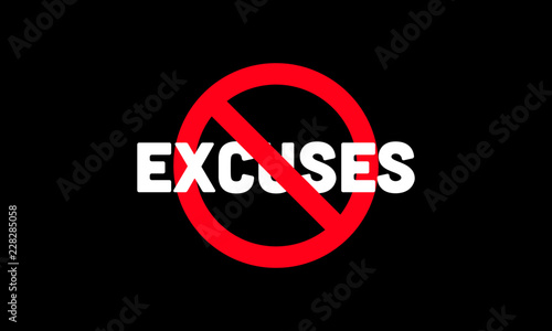 No Excuses Vector Sign Motivational Poster