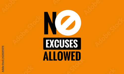 No Excuses Allowed Vector Sign Motivational Poster