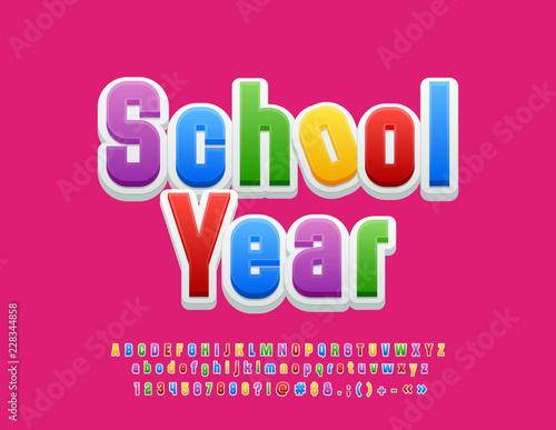 Vector Colourful Emblem School Year. Bright Funny Font. Playful Alphabet Letters, Numbers and Symbols for Children.