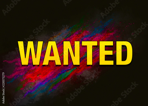 Wanted colorful paint abstract background