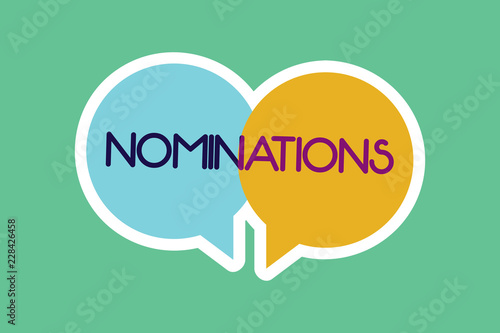 Conceptual hand writing showing Nominations. Business photo showcasing Suggestions of someone or something for a job position or prize. photo