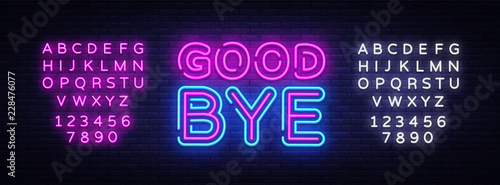 Good Bye neon text vector design template. Good Bye neon logo, light banner design element colorful modern design trend, night bright advertising, bright sign. Vector. Editing text neon sign