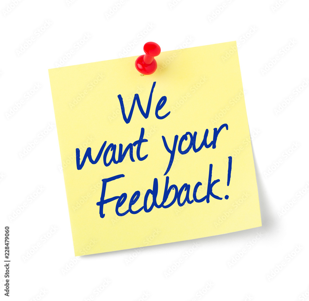 Paper note with text We want your Feedback Paper note with text We want your Feedback