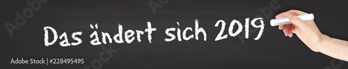 Das ändert sich 2019 - Tafel Kreide