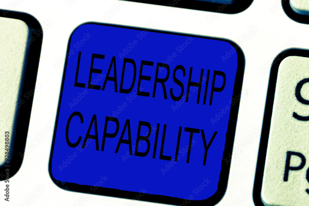 Text sign showing Leadership Capability. Conceptual photo what a Leader can build Capacity to Lead Effectively. Text sign showing Leadership Capability. Conceptual photo what a Leader can build Capacity to Lead Effectively.