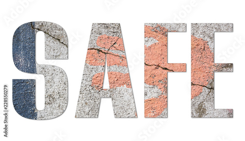 SAFE - with old concrete wall on white background