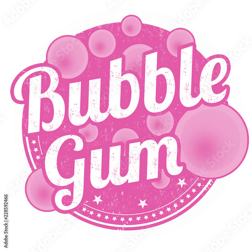 Bubble gum sign or stamp