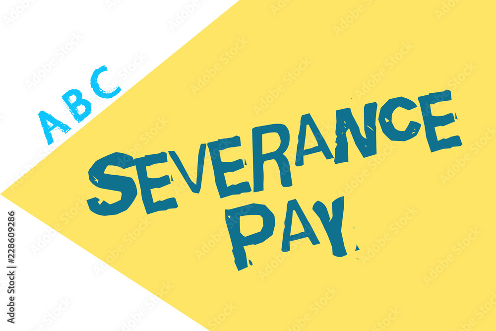 Text sign showing Severance Pay. Conceptual photo Amount paid to an employee on the termination of a contract. Text sign showing Severance Pay. Conceptual photo Amount paid to an employee on the termination of a contract.