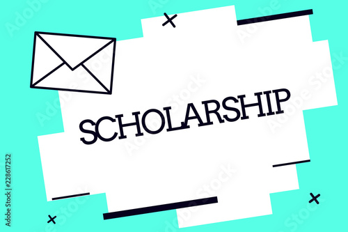 Handwriting text Scholarship. Concept meaning Grant or Payment made to support education Academic Study. photo