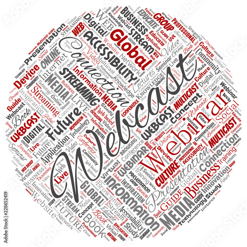 Vector conceptual webcast or webinar round circle red communication online network education word cloud isolated background. Collage of future presentation seminar, multicast global streaming concept