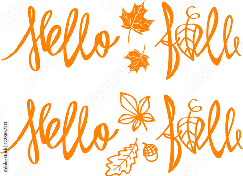 Hello fall. Lettering. Autumn theme with leaves