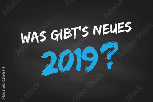 Was gibt's Neues 2019 - Kreidetafel