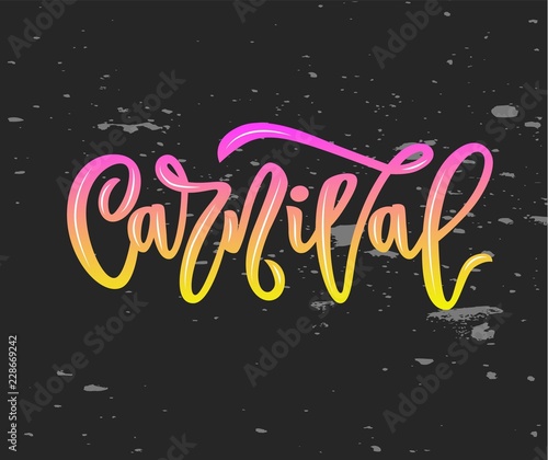 carnival hand calligraphy lettering inscription on chalkboard. isolated. vector illustration