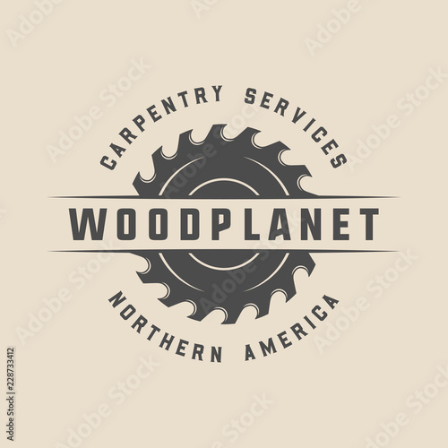 Vintage carpentry, woodwork and mechanic label, badge, emblem and logo. Vector illustration. Monochrome Graphic Art.