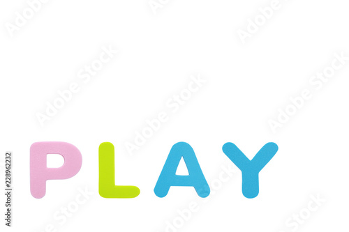 Alphabet sponge rubber of text "PLAY" isolated over white background with copy space.