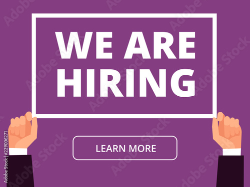 Hands hold information banner with we are hiring message. Business recruitment vector background. We hiring message banner advertisement illustration