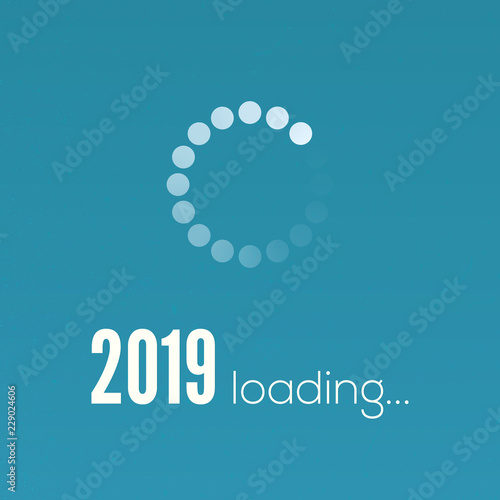New Year 2019 is loading. Sign with circular loading panel, progress bar. Greetings with design of text in vintage style. Vector illustration, eps10.