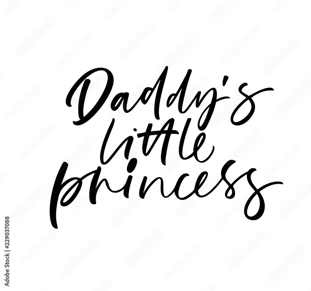 Daddy's little princess card. Hand drawn brush style modern calligraphy. Vector illustration of handwritten lettering. 