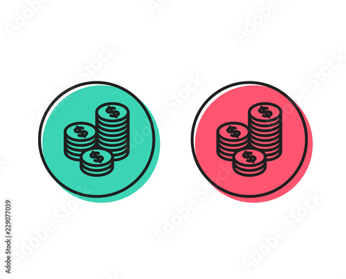 Coins money line icon. Banking currency sign. Cash symbol. Positive and negative circle buttons concept. Good or bad symbols. Coins Vector