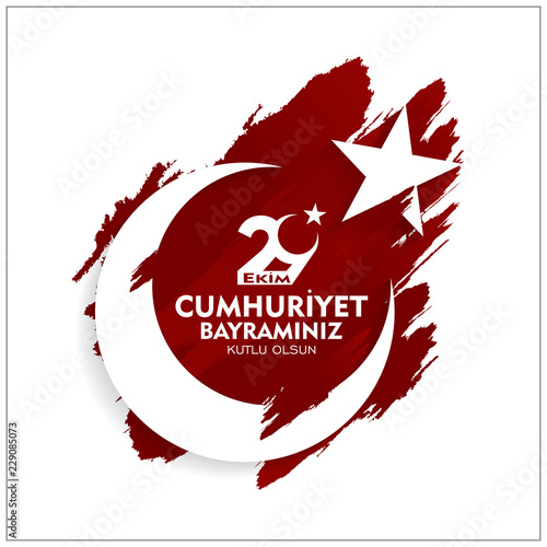29 ekim cumhuriyet bayrami Day Turkey. Translation: 29 october Republic Day Turkey and the National Day in Turkey. celebration republic. brush style vector illustration	