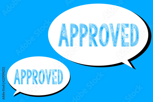 Word writing text Approved. Business concept for Approval Permission to do something Confirmation document.