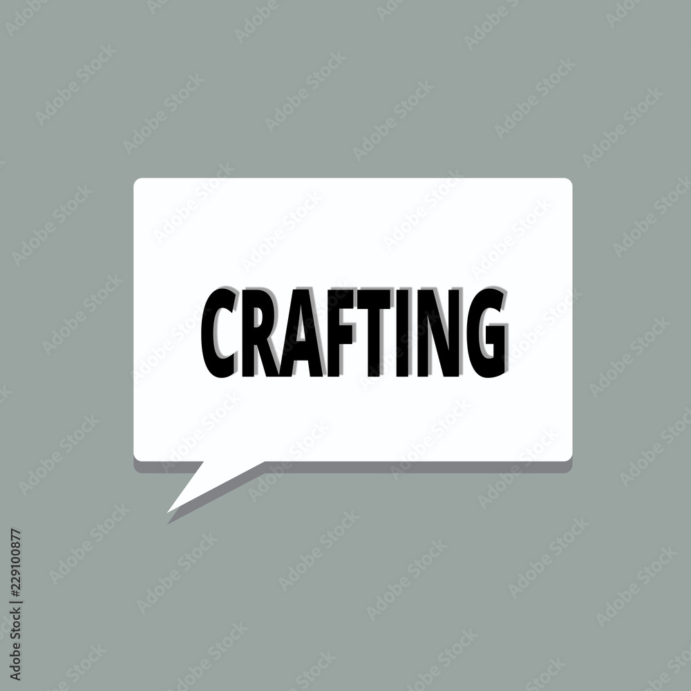 Handwriting text Crafting. Concept meaning activity or hobby of making decorative articles by hand using tools.