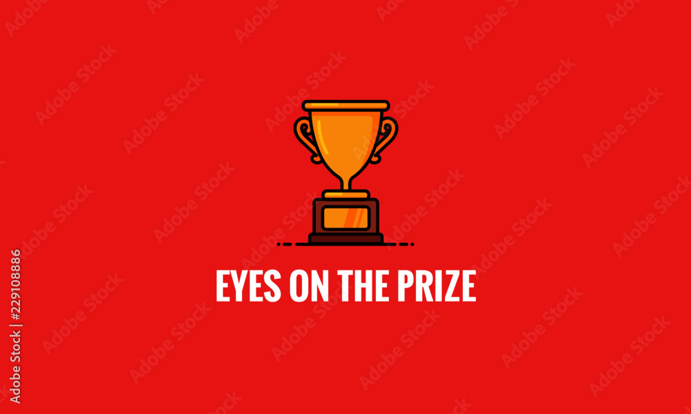 Eyes on the prize Quote Poster Design Eyes on the prize Quote Poster Design