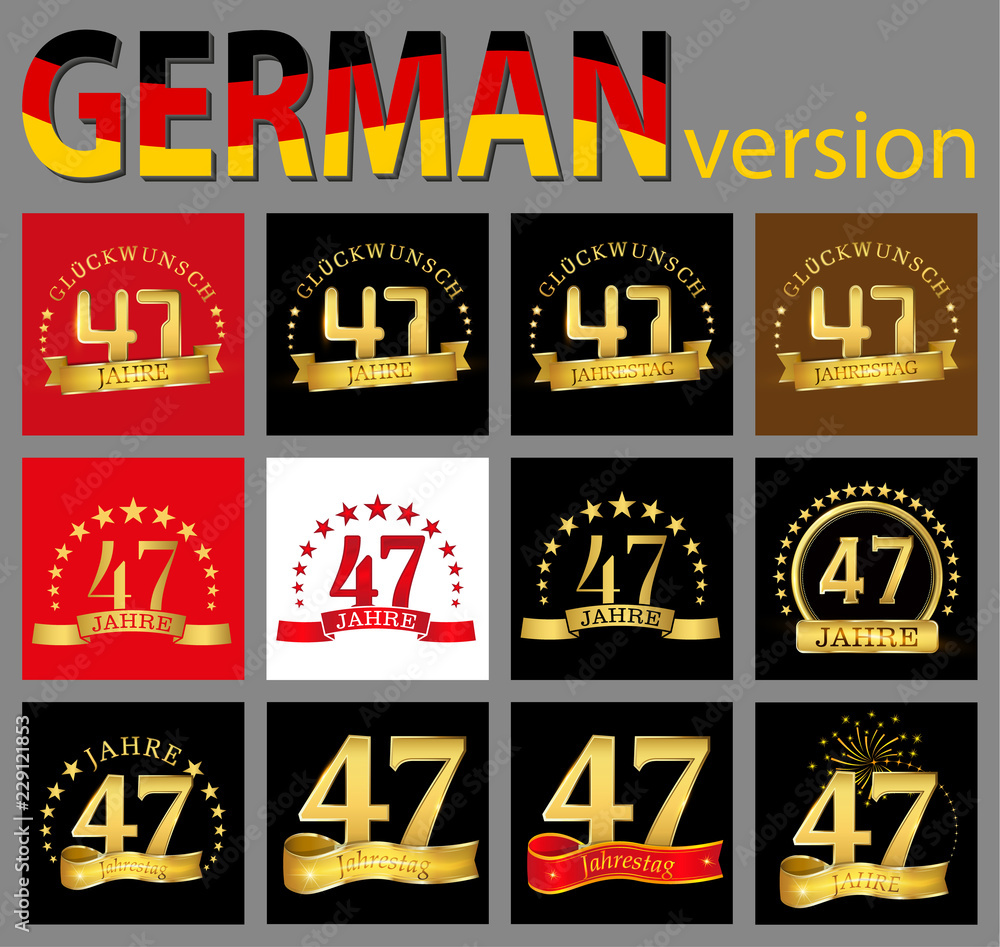 Set of number forty-seven (47 years) celebration design. Anniversary golden number template elements for your birthday party. Translated from the German - congratulation, years, anniversary.