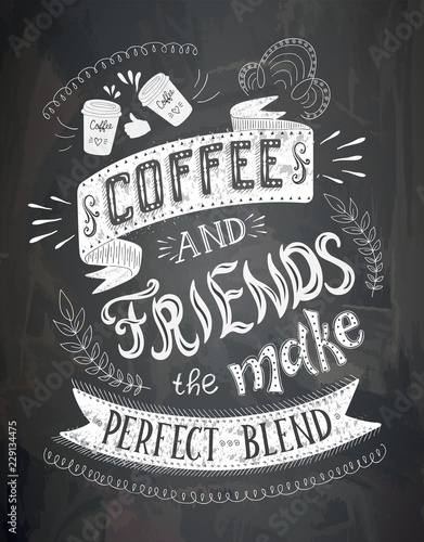Poster with inscription about coffee drinks. Vector illustration.