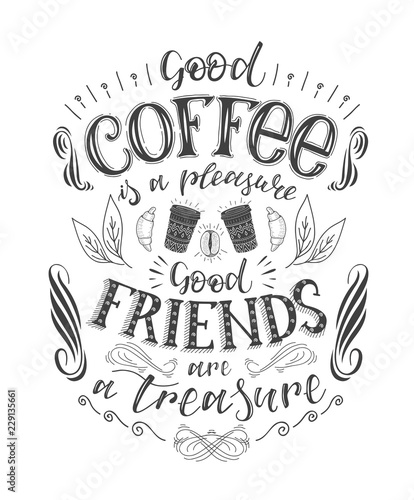 Banner of coffee with handlettering. Poster with inscription about coffee drinks.