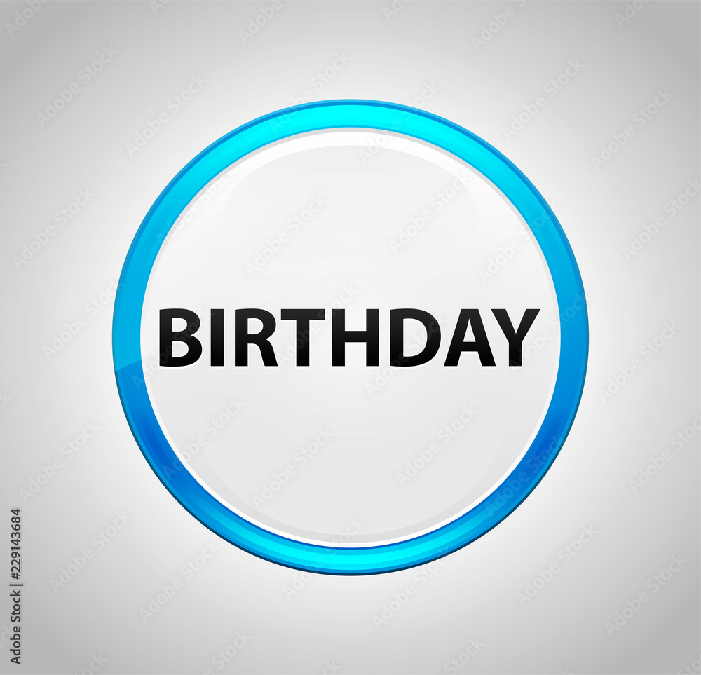 Birthday Round Blue Push Button Birthday Round Blue Push Button