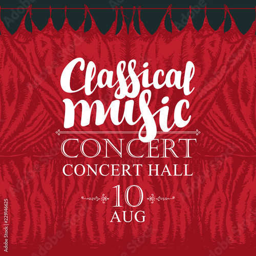 classVector poster for a concert of classical music in vintage style with calligraphic inscription and hand-drawn red stage curtainsical music poster with red stage curtains