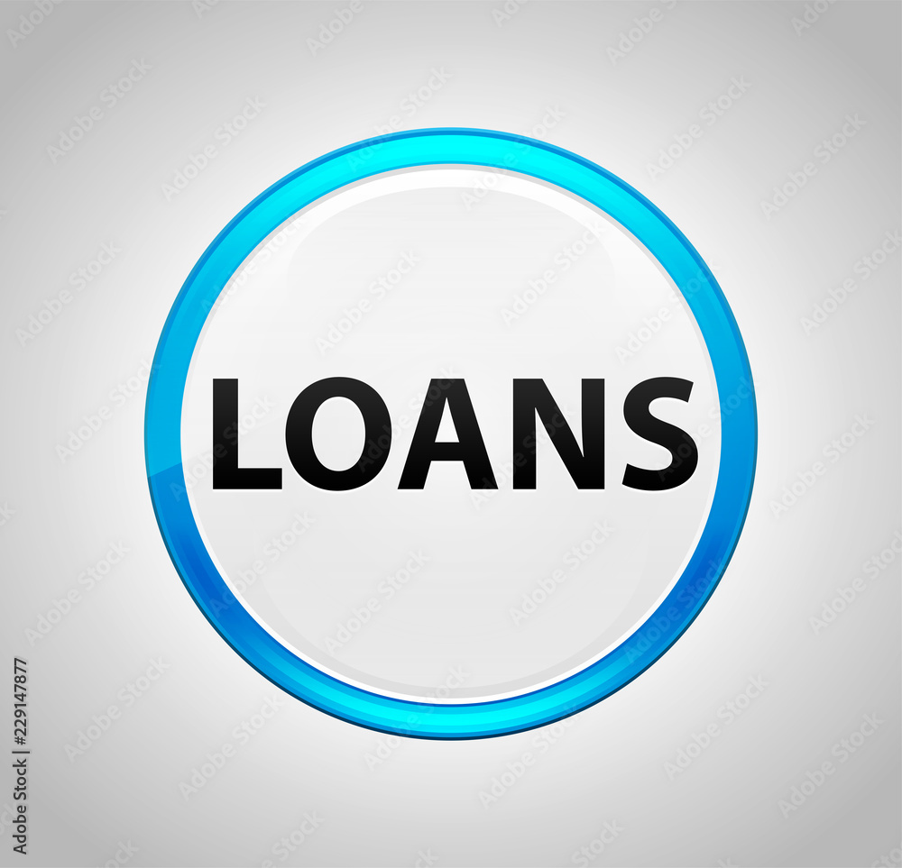 Loans Round Blue Push Button Loans Round Blue Push Button