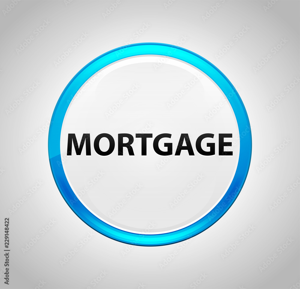 Mortgage Round Blue Push Button Mortgage Round Blue Push Button