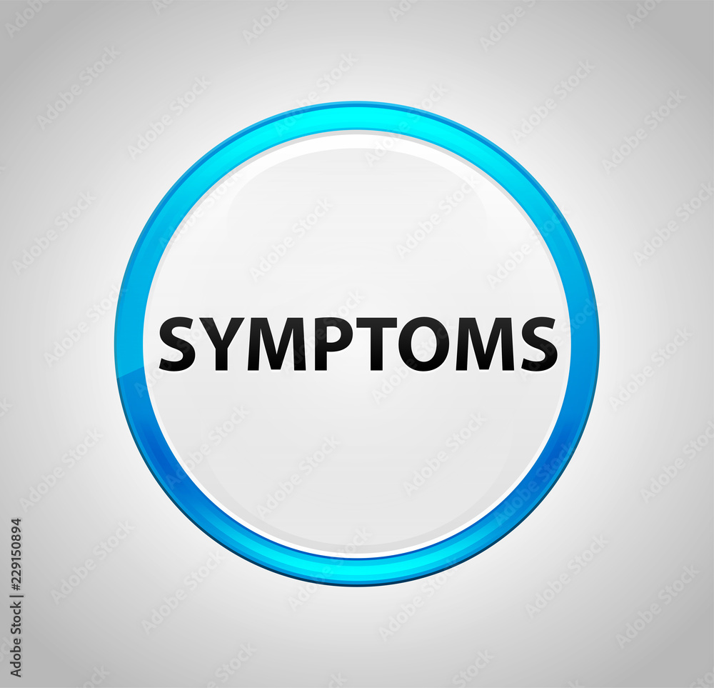 Symptoms Round Blue Push Button Symptoms Round Blue Push Button