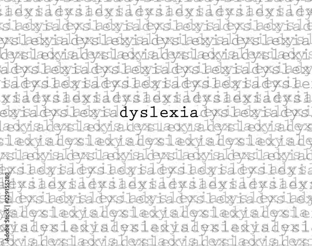 Dyslexia, only clear word in a mass of other words and letters. Condition that makes reading and writing difficult Dyslexia, only clear word in a mass of other words and letters. Condition that makes reading and writing difficult
