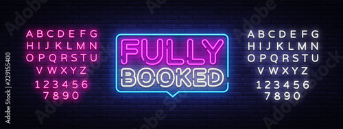 Fully Booked Neon Text Vector. Fully Booked neon sign, design template, modern trend design, night neon signboard, night bright advertising, light banner, light art. Vector. Editing text neon sign
