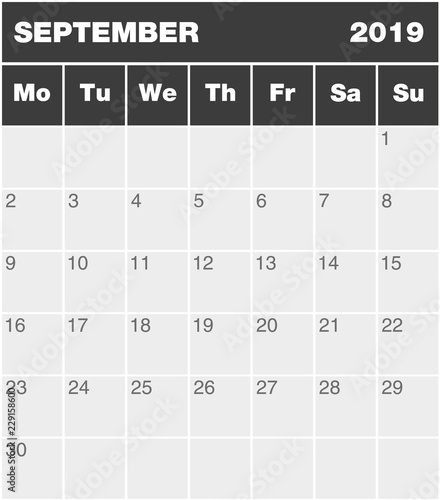 Classic month planning calendar in English for September 2019, Monday to Sunday (all year avalaible in portfolio), blank template, greyscale