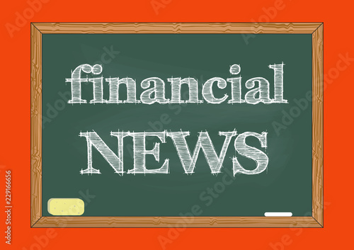 Financial news chalkboard notice Vector illustration for design