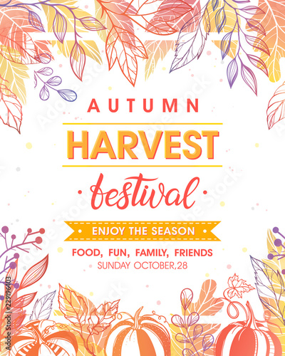 Autumn harvest festival poster with harvest symbols, leaves and floral elements in fall colors.Harvest fest design perfect for prints, flyers,banners,invitations and more.Vector autumn illustration.