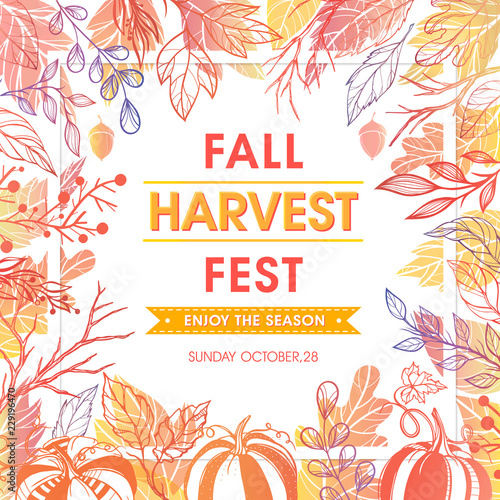 Autumn harvest festival poster with harvest symbols, leaves and floral elements in fall colors.Harvest fest design perfect for prints, flyers,banners,invitations and more.Vector autumn illustration.