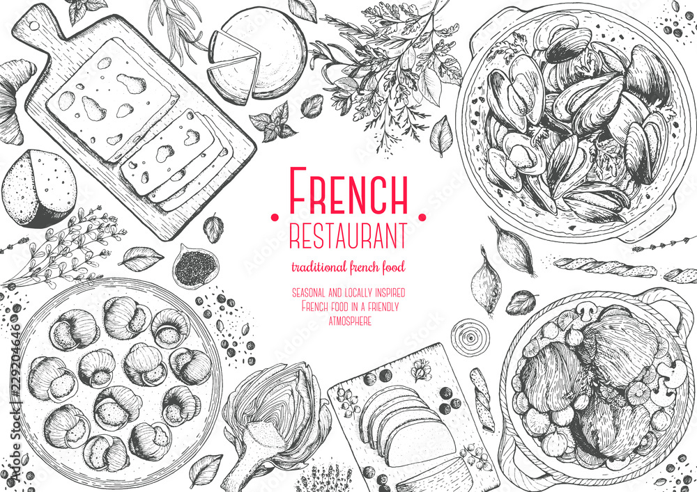 French cuisine top view frame. A set of classic French dishes with beef bourguignon, mussels, escargot, foie gras, cheese, artichoke . Food menu design template. Hand drawn sketch vector illustration.