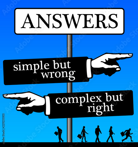 simple but wrong and complex right answers photo