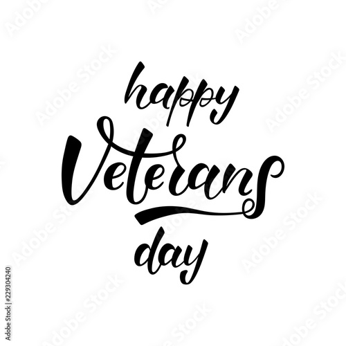 HAPPY VETERANS DAY-hand drawn lettering. Holliday calligraphy for banner  poster  greeting card  party invitation. Vector illustration EPS 10. 