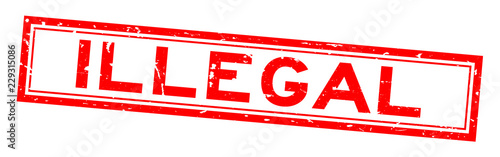 Grunge red illegal word square rubber seal stamp on white background